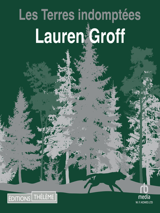 Title details for Les Terres indomptées by Lauren Groff - Available
